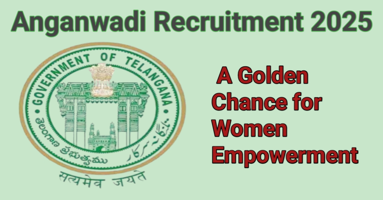 Telangana Anganwadi Recruitment Drive 2025